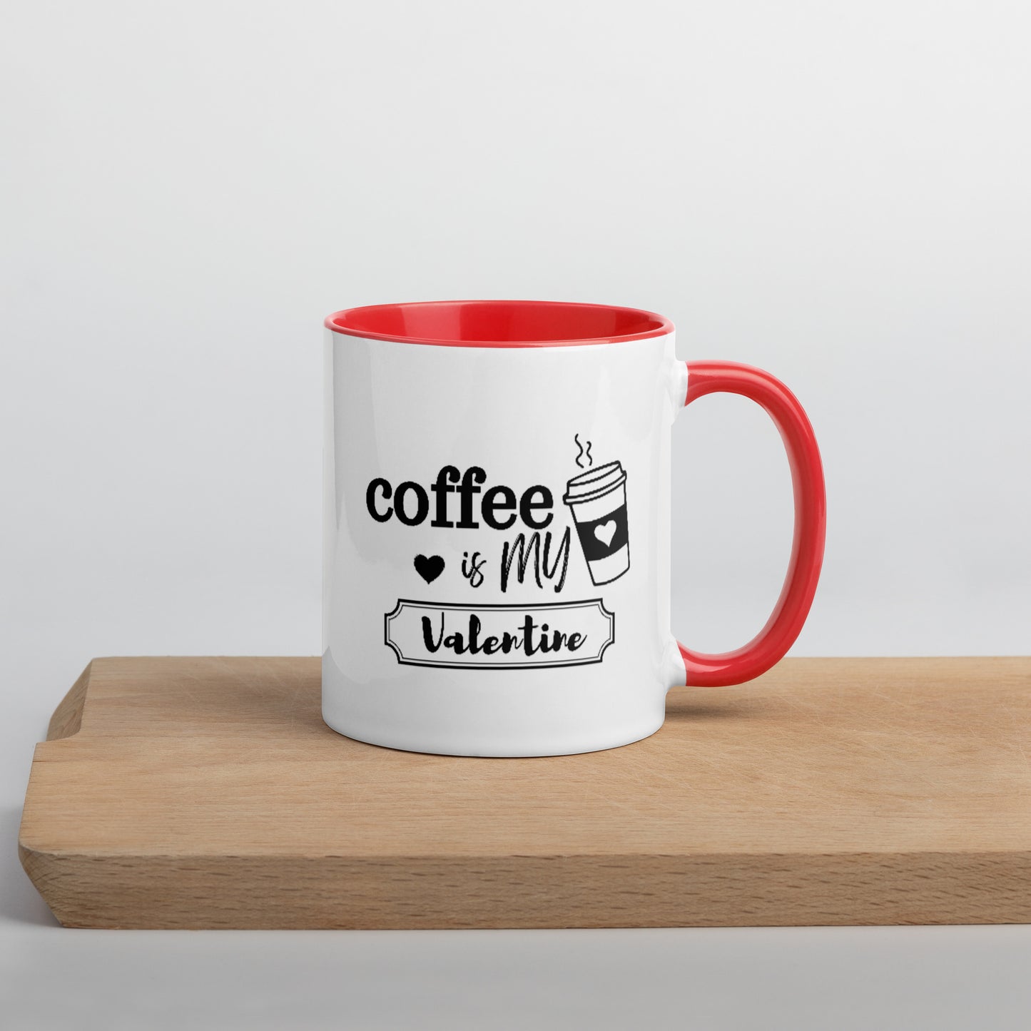 Coffee is my Valentine - Mug with Color Inside