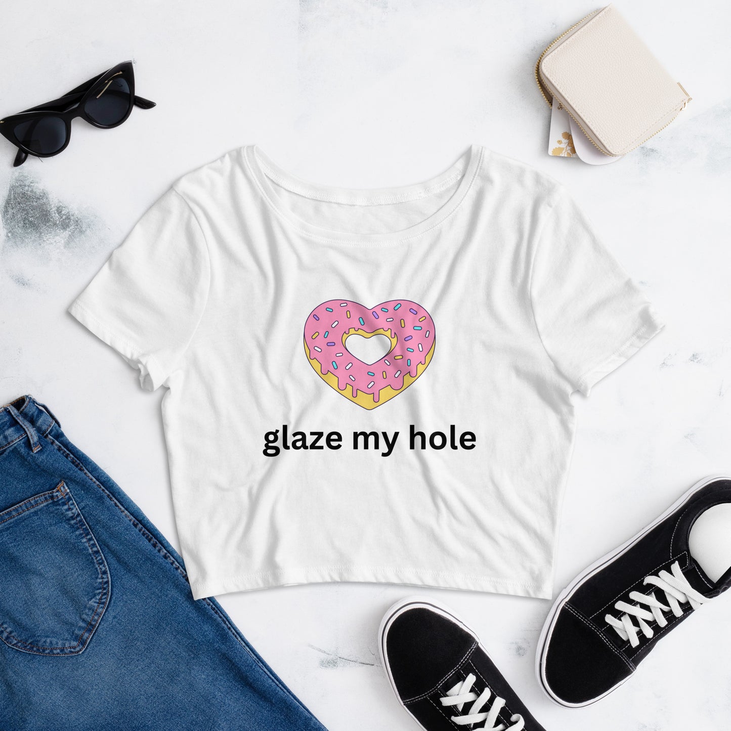 Glaze my Hole - Women’s Crop Tee (Bella + Canvas)