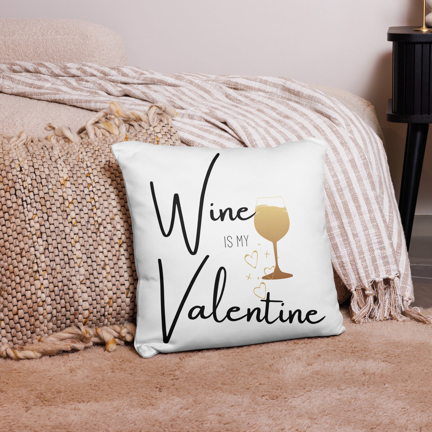 Wine is my Valentine - Pillow Case