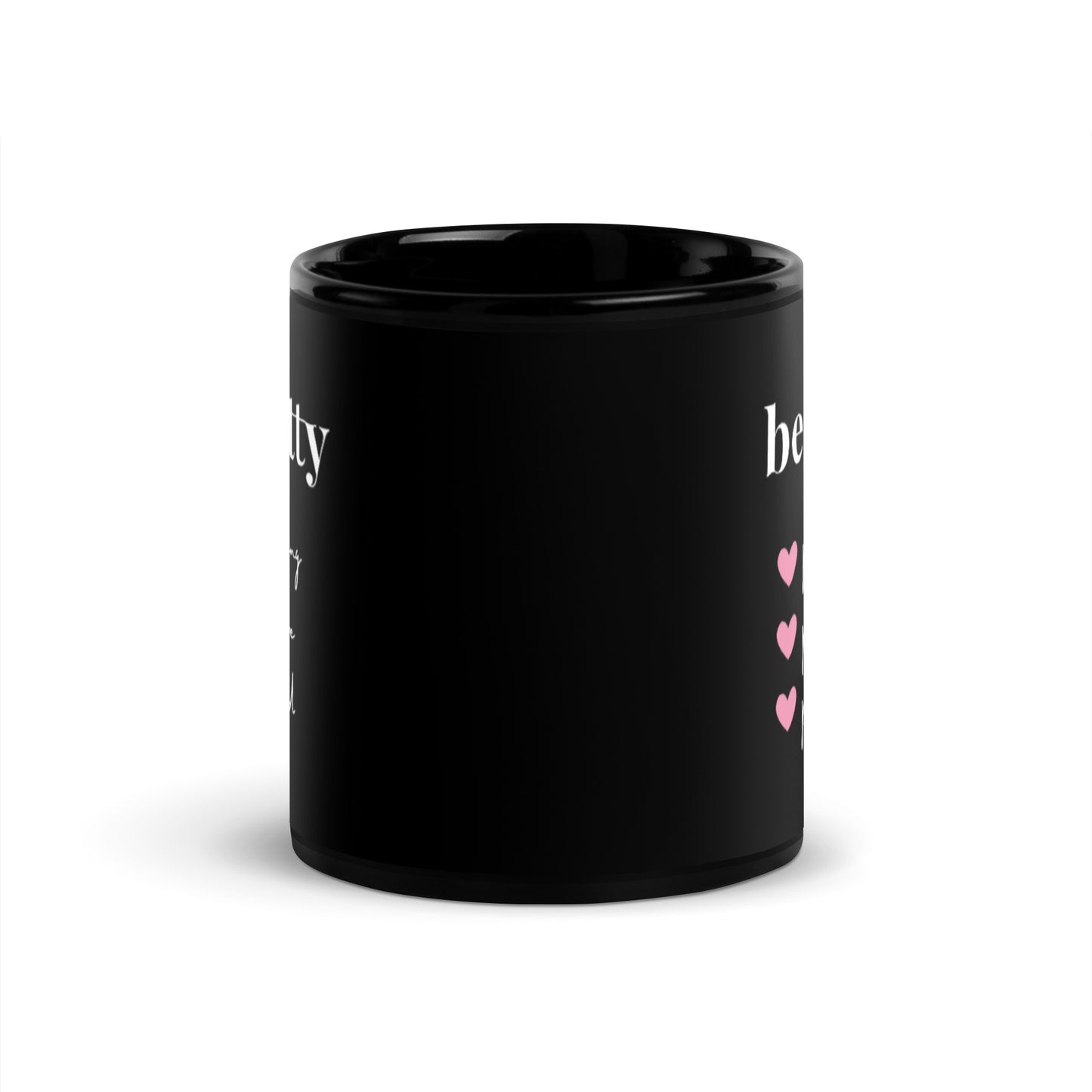 Be Pretty - Black Glossy Mug