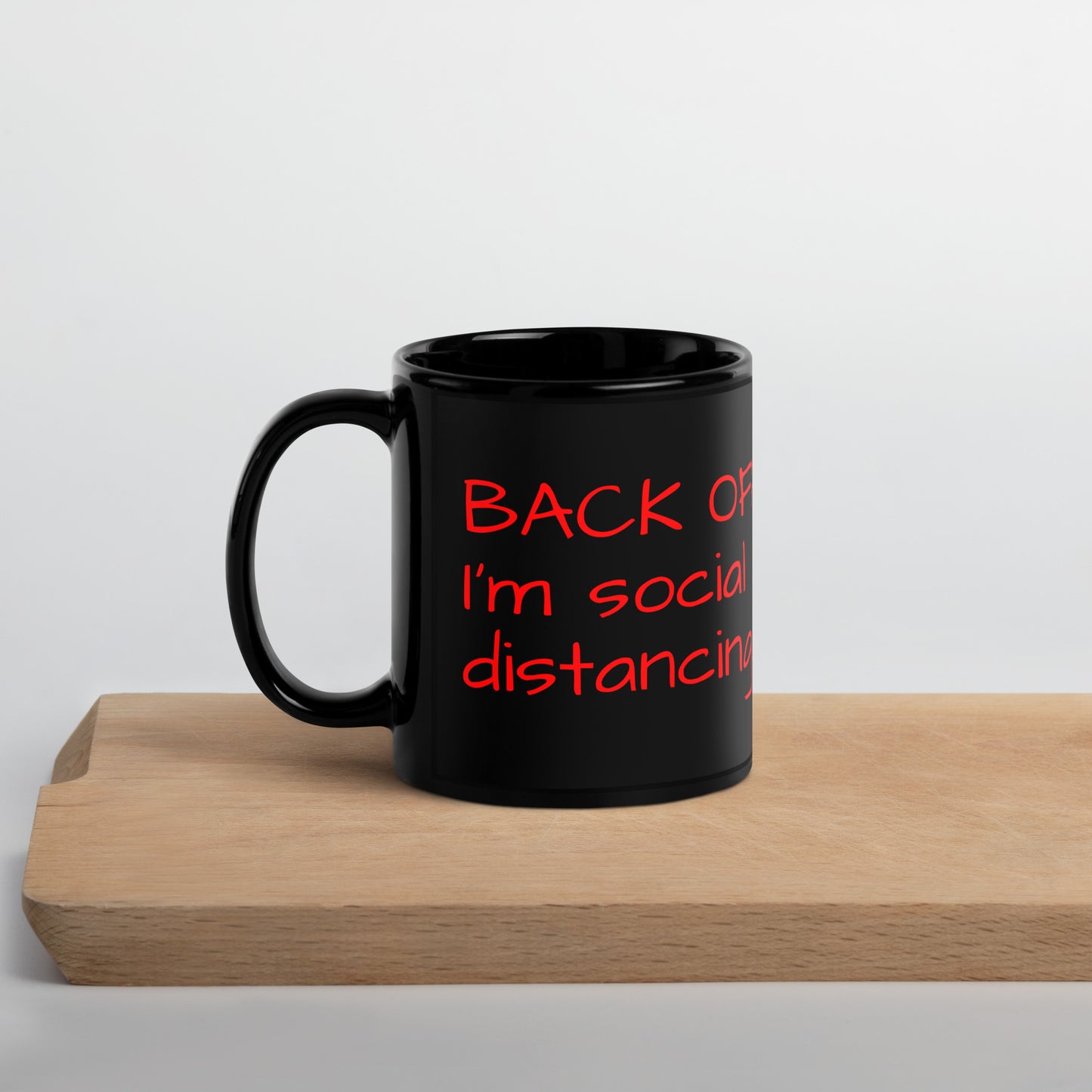 Back Off!...Black Glossy Mug