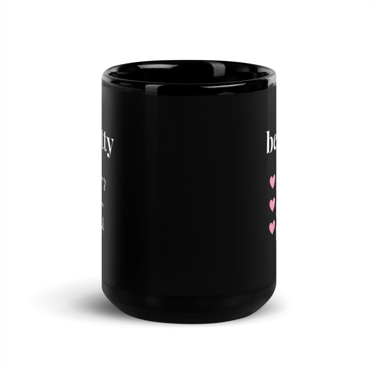 Be Pretty - Black Glossy Mug