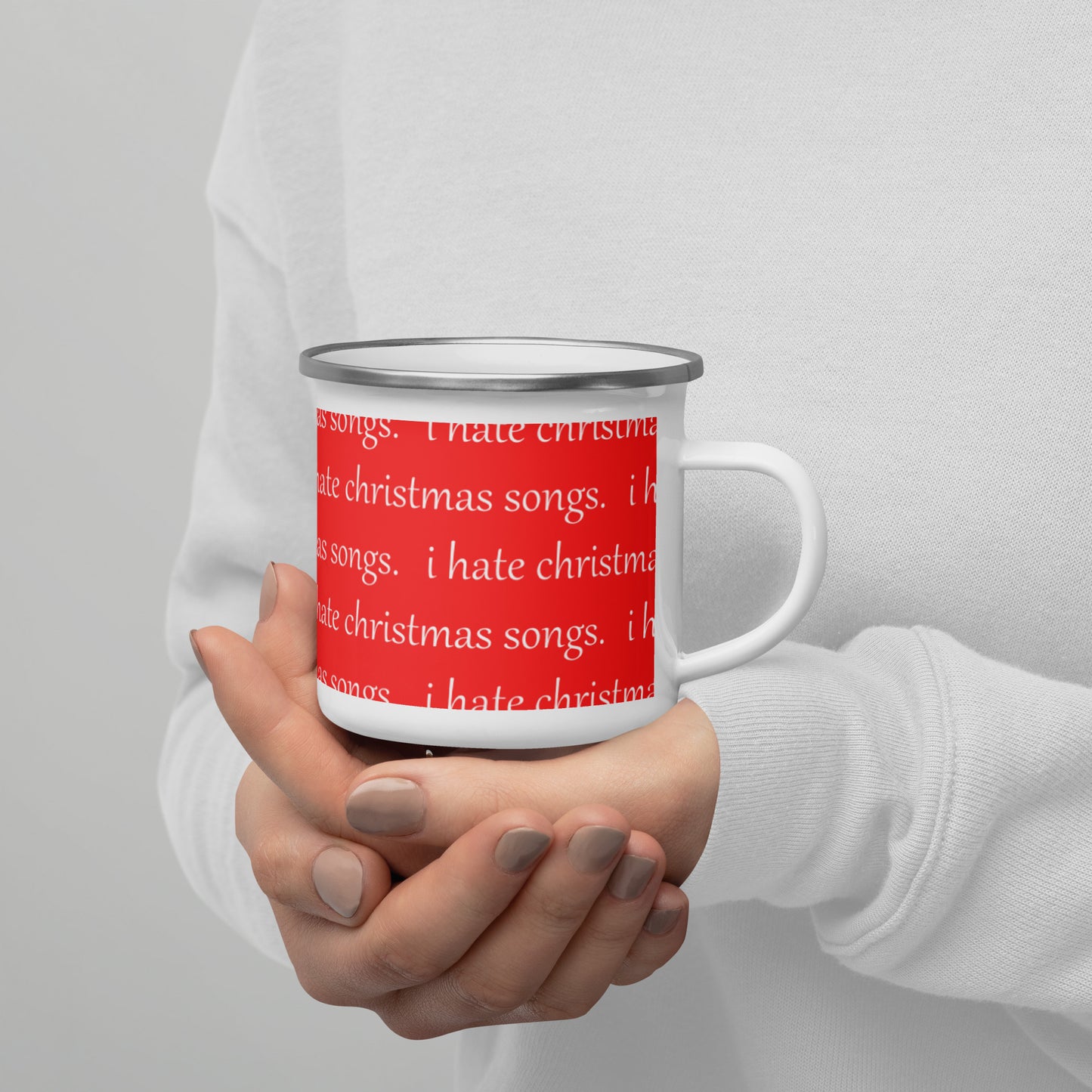 i hate christmas songs. Enamel Mug