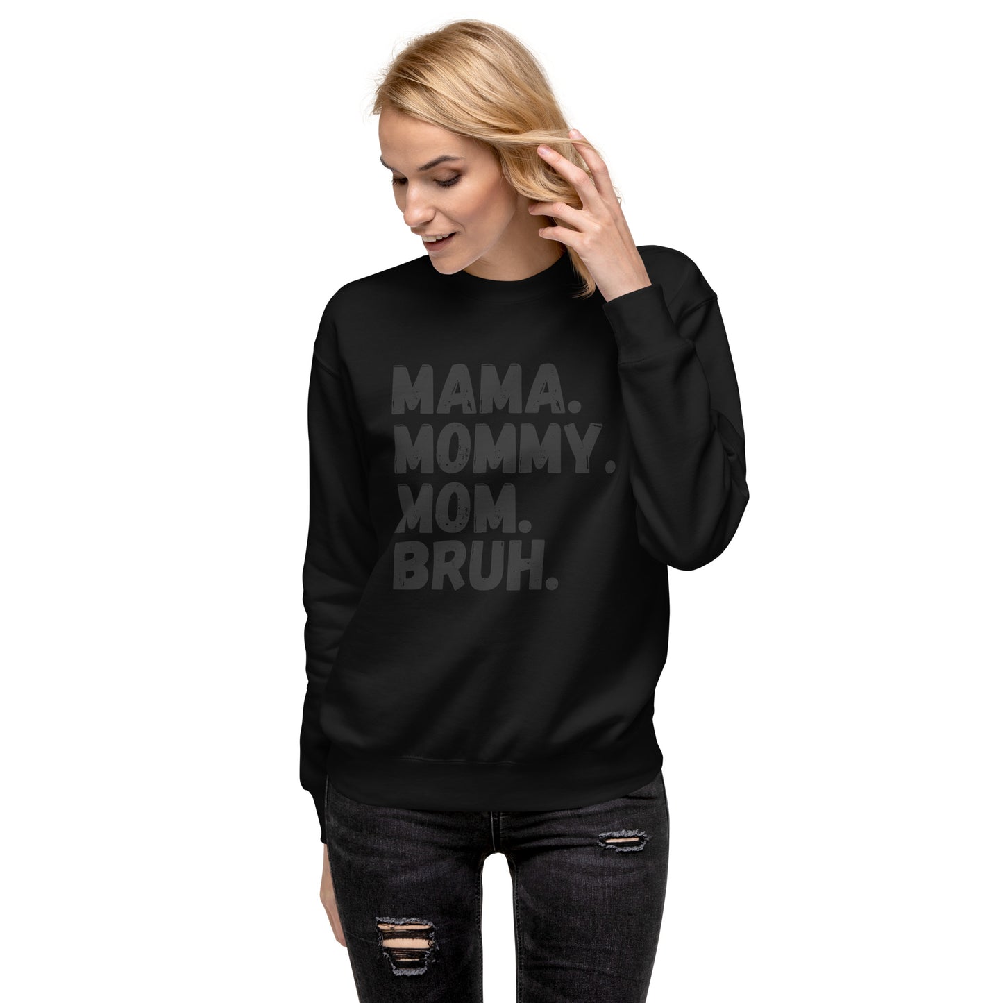 Stages of a mom - Unisex Premium Sweatshirt