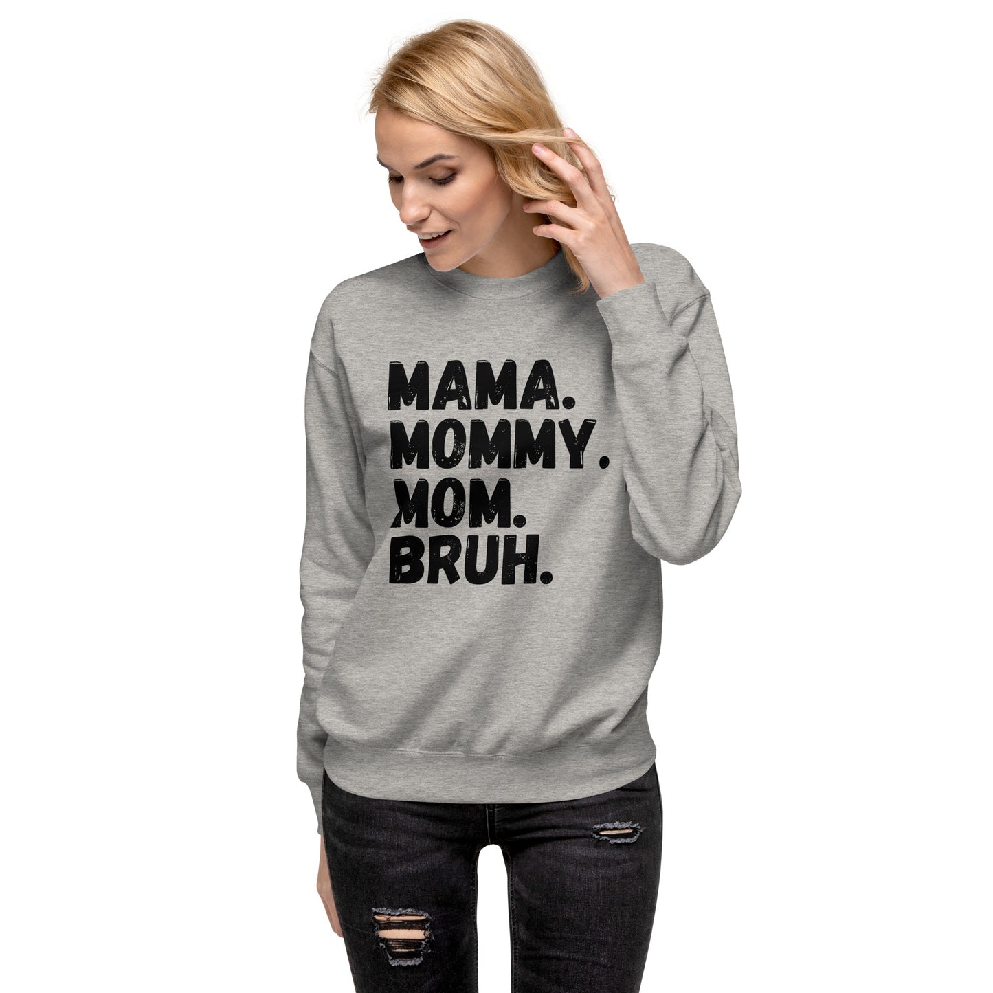 Stages of a mom - Unisex Premium Sweatshirt