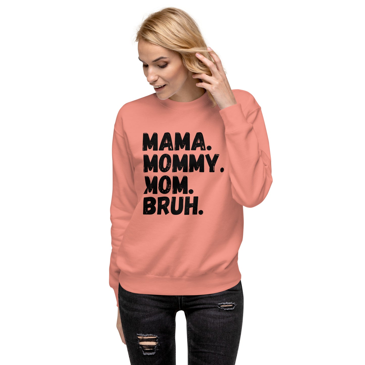 Stages of a mom - Unisex Premium Sweatshirt