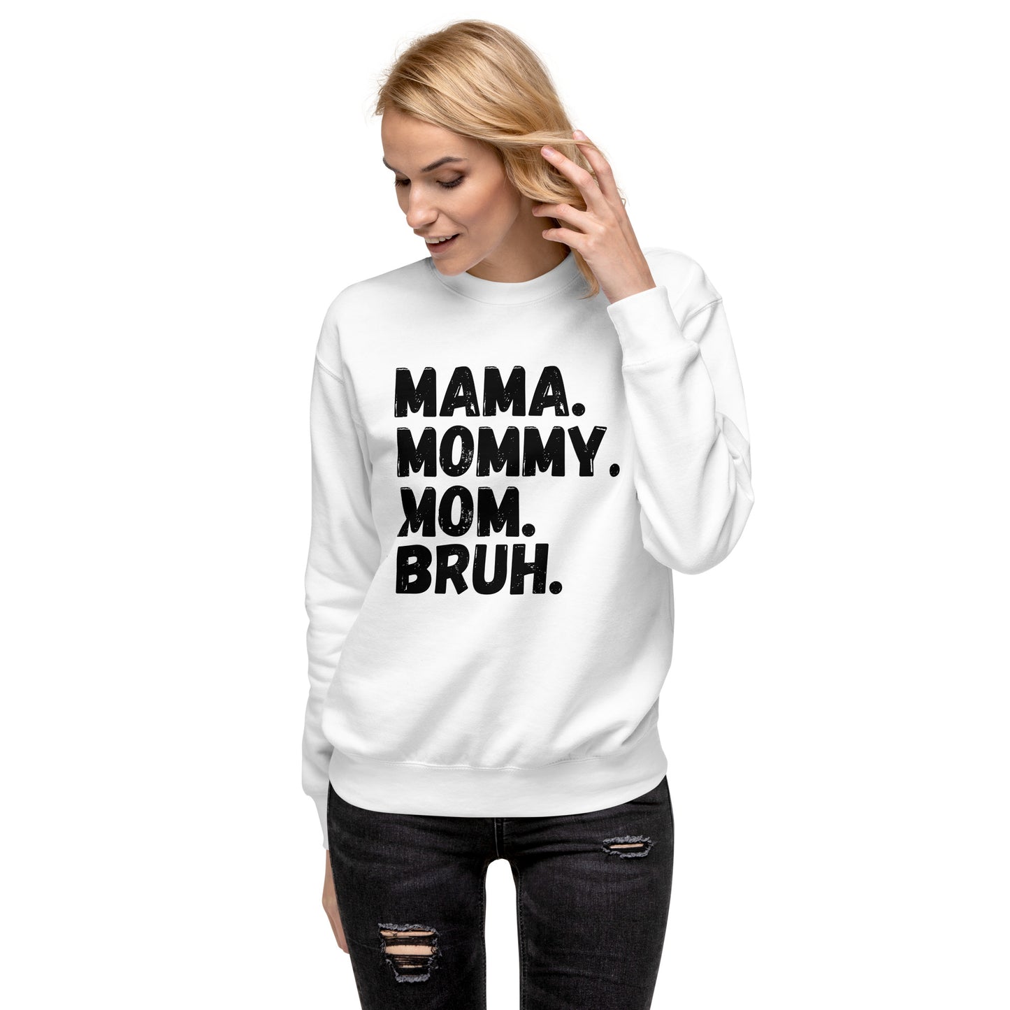 Stages of a mom - Unisex Premium Sweatshirt