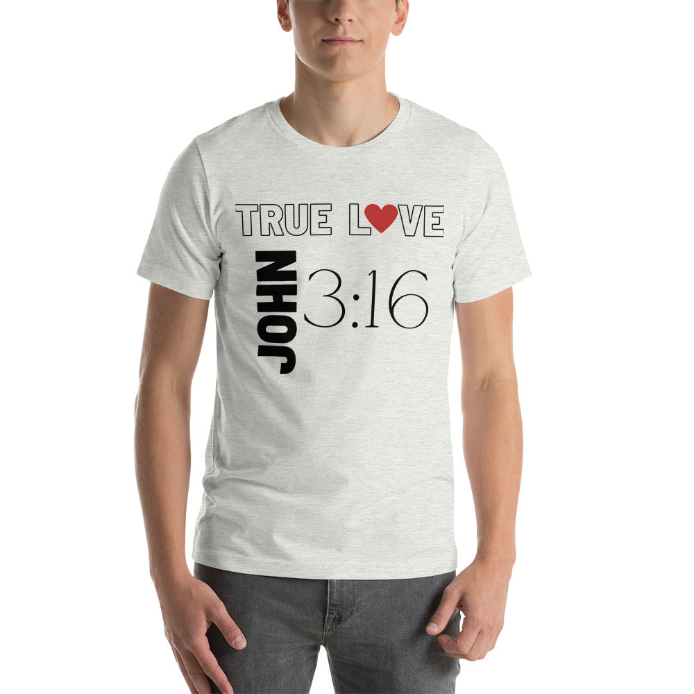 True Love - Unisex T-Shirt (Bella + Canvas)