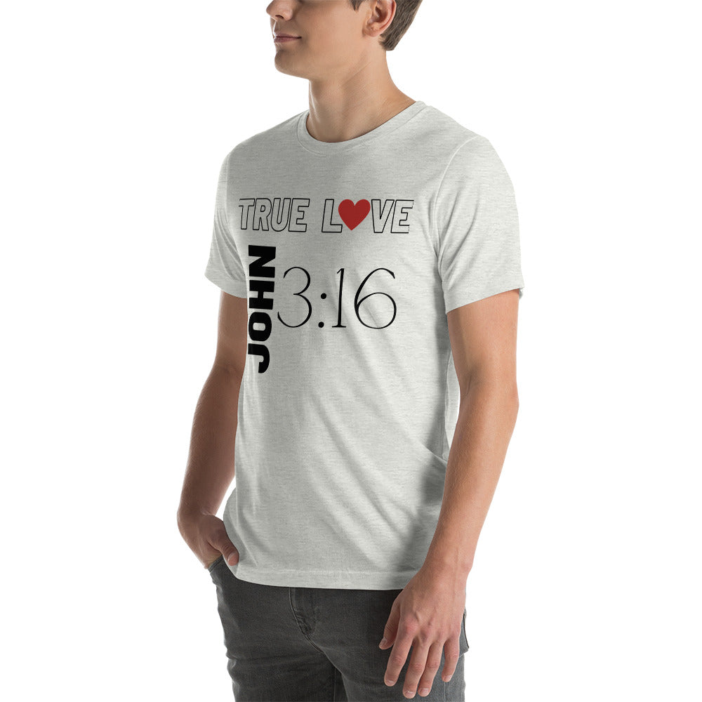 True Love - Unisex T-Shirt (Bella + Canvas)