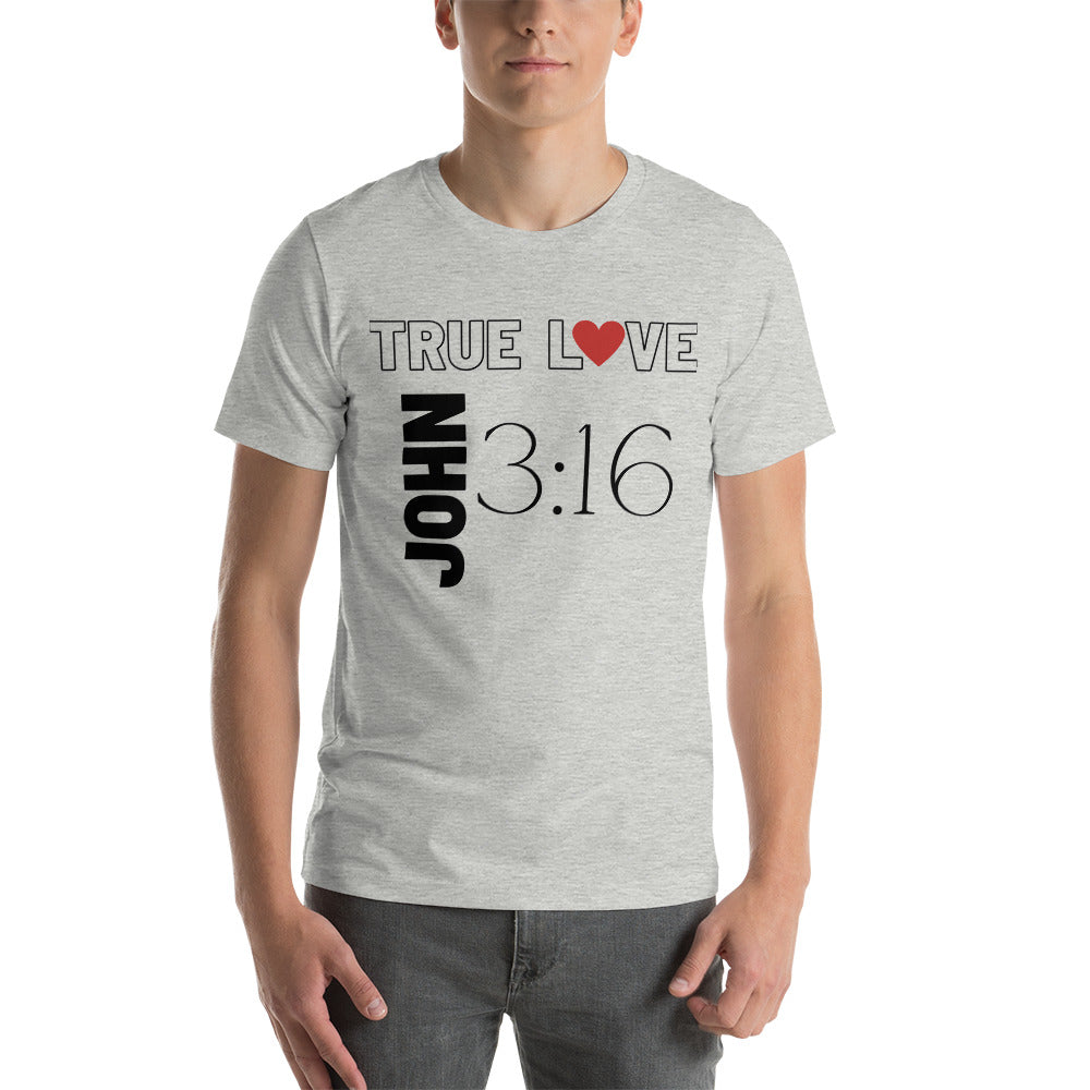 True Love - Unisex T-Shirt (Bella + Canvas)