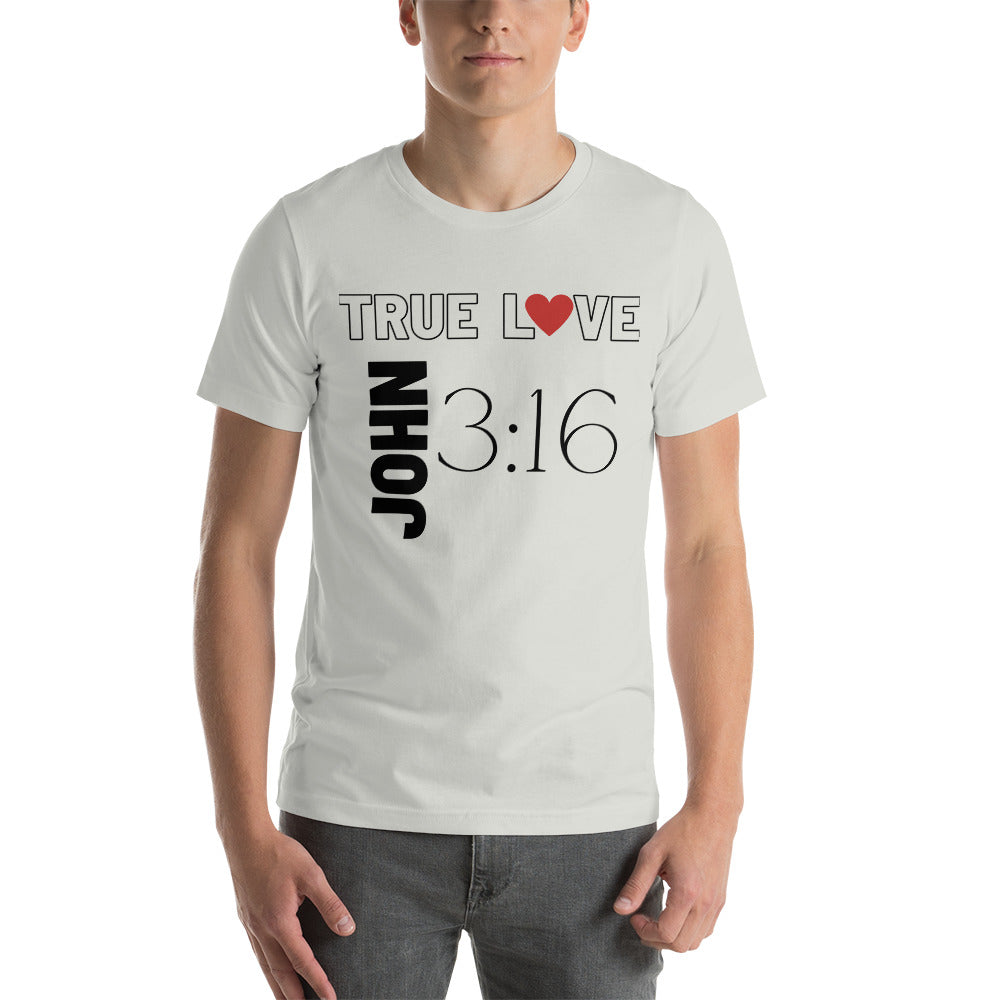 True Love - Unisex T-Shirt (Bella + Canvas)