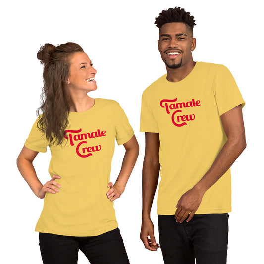 Tamale Crew Unisex T-shirt (Bella + Canvas)