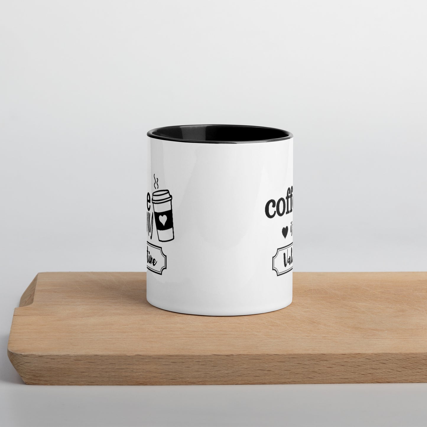 Coffee is my Valentine - Mug with Color Inside