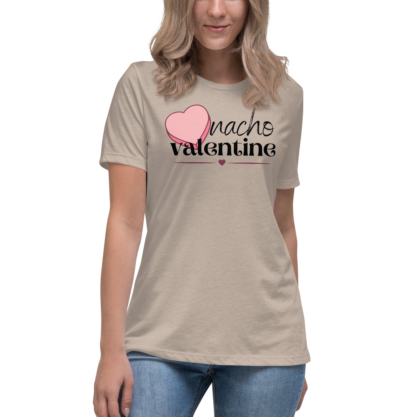 Nacho Valentine - Women's Relaxed T-Shirt (Bella + Canvas)