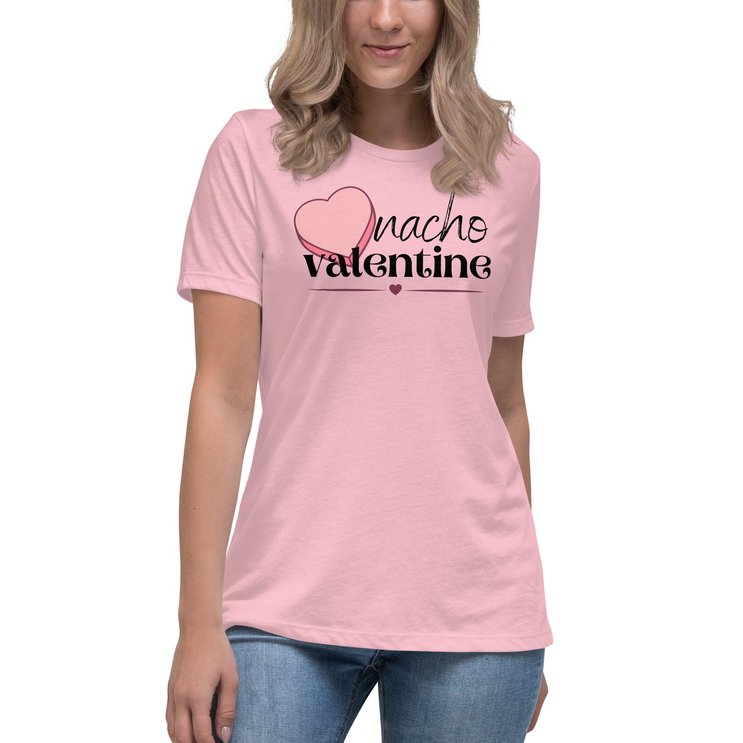 Nacho Valentine - Women's Relaxed T-Shirt (Bella + Canvas)