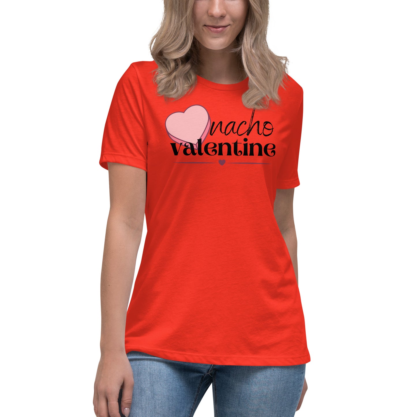 Nacho Valentine - Women's Relaxed T-Shirt (Bella + Canvas)