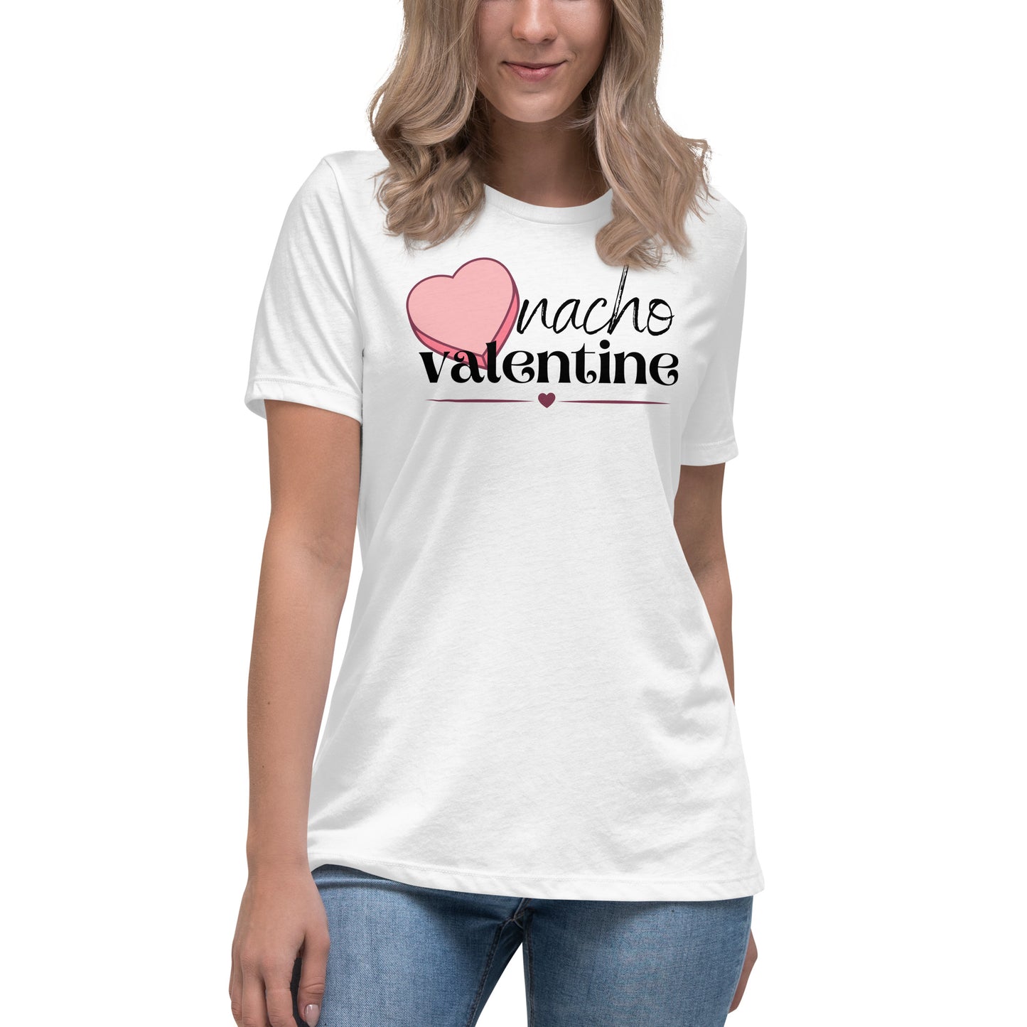 Nacho Valentine - Women's Relaxed T-Shirt (Bella + Canvas)