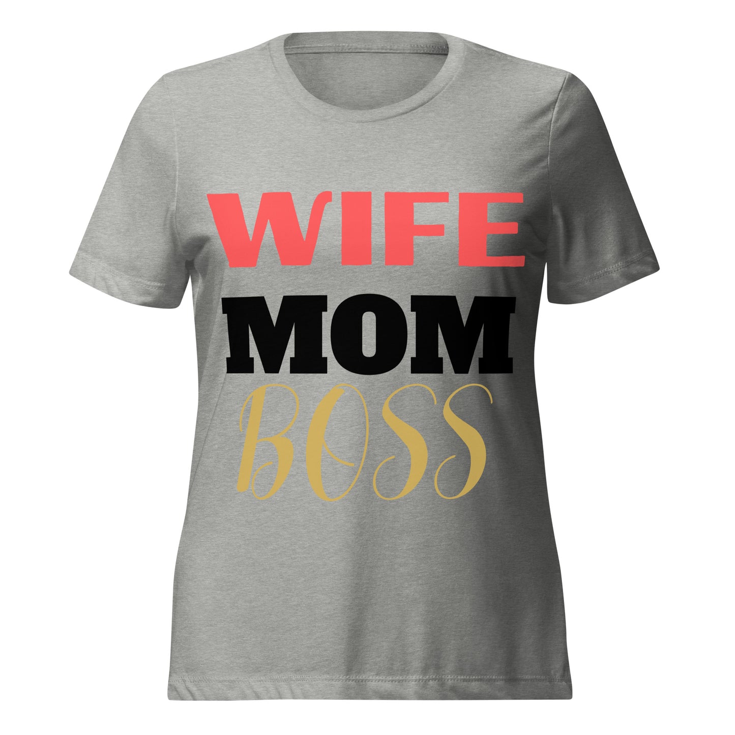 Wife Mom Boss Women’s Relaxed Tri-blend T-shirt (Bella + Canvas)