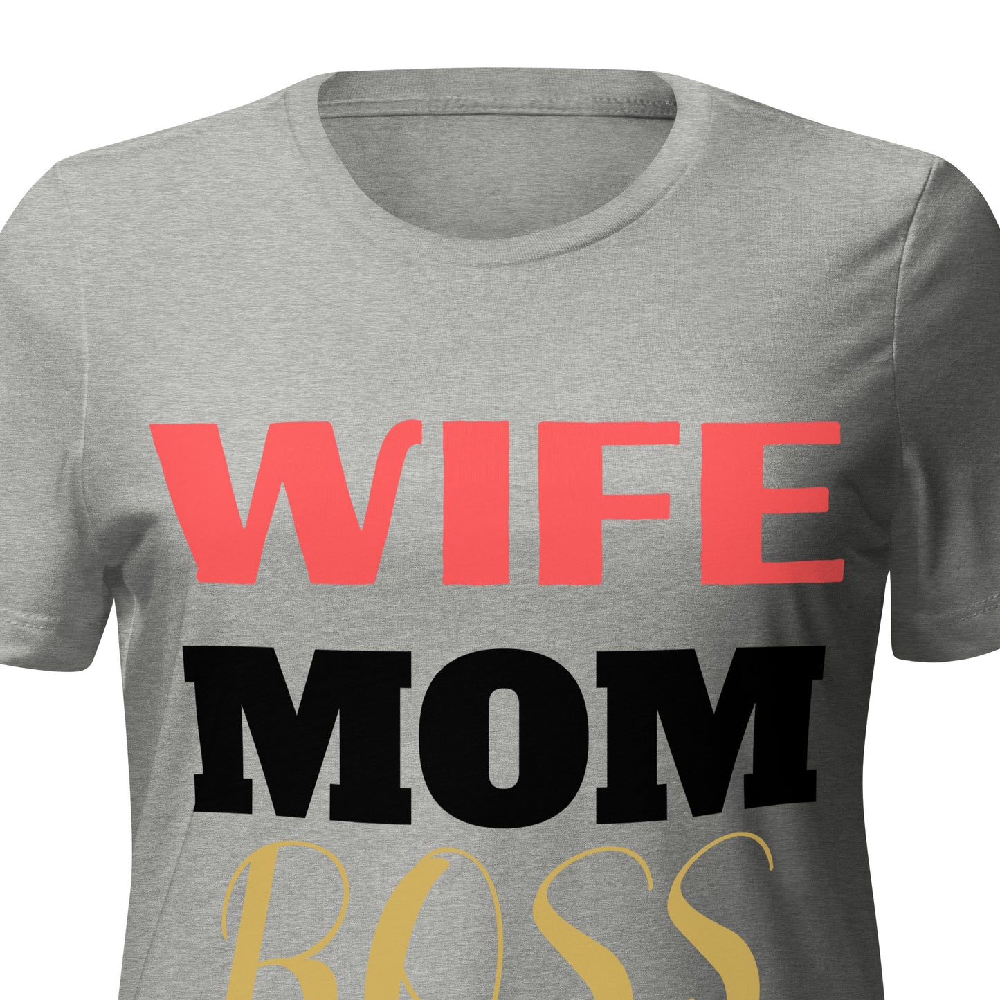 Wife Mom Boss Women’s Relaxed Tri-blend T-shirt (Bella + Canvas)